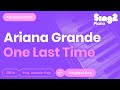 Ariana Grande - One Last Time (Piano Karaoke)