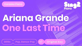 Download lagu Ariana Grande - One Last Time (Piano Karaoke) mp3
