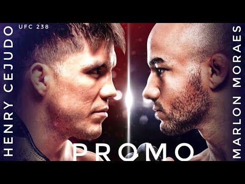Henry Cejudo Vs Marlon Moraes |UFC 238 | Promo