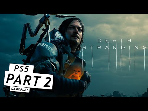 DEATH STRANDING DIRECTOR'S CUT Gameplay Walkthrough Part - 2 PS5