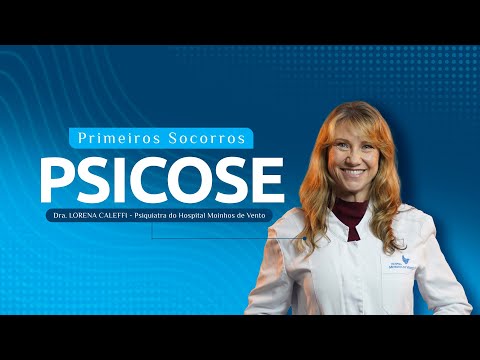 Psicose: Sinais de Alerta e O Que Fazer Durante um Surto