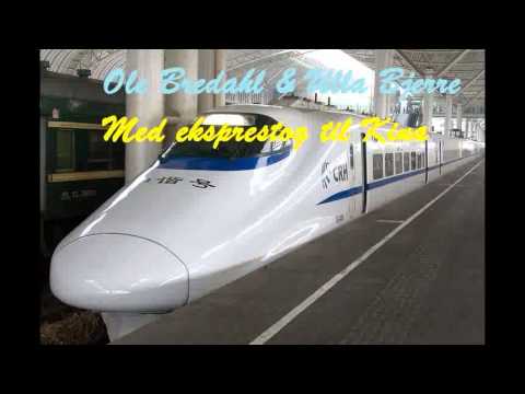 Ole Bredahl & Ulla Bjerre - Med eksprestog til Kina