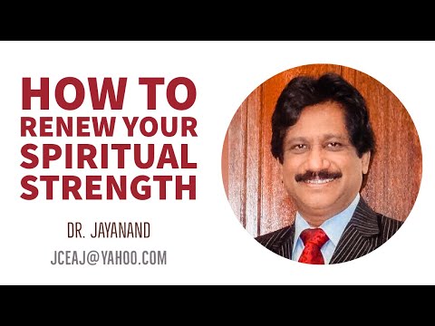 How To Renew Your Spiritual Strength | Dr. Jayanand