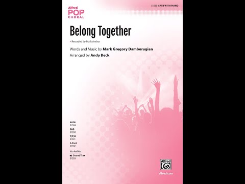 Belong Together (SATB) arr. Andy Beck – Score & Sound