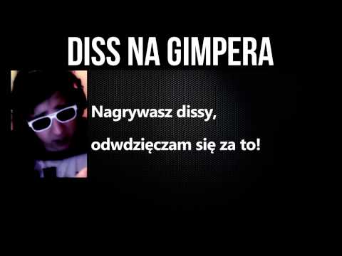 Gimpson ft  Rock, Cookie, DJ, Ator, Taoczin & Widzowie)   Diss na Gimpera