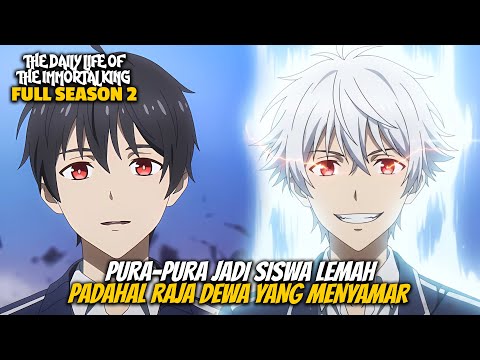 PRETENDING TO BE A WEAK STUDENT, ACTUALLY A GOD KING IN DISGUISE - SEASON 2