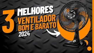 Os 3 Melhores Ventiladores de 2024 | Análise e Comparação Completa!