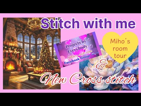 Stitch with me & New cross stitch