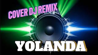 Download lagu Yolanda - Kangen Band Cover DJ Remix mp3 Download lagu Yolanda - Kangen Band Cover DJ Remix mp3