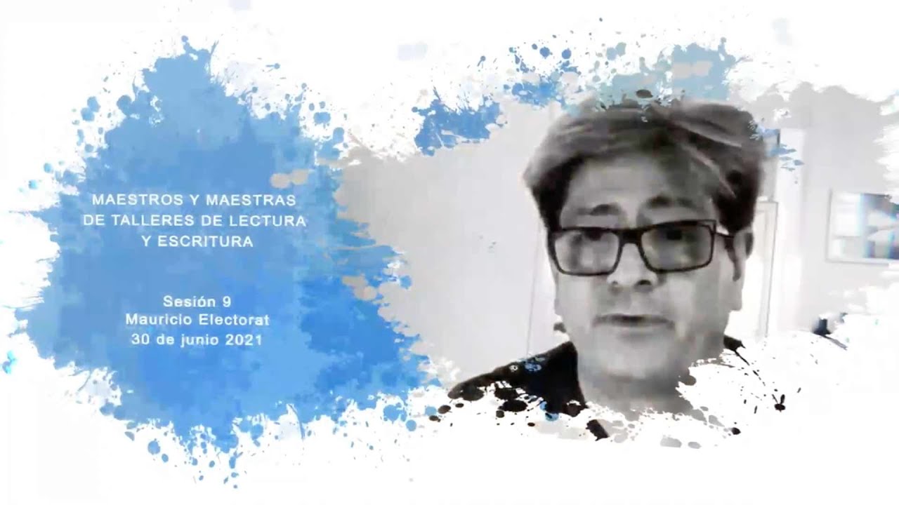 Maestros y Maestras de Talleres de Lectura y Escritura | Mauricio Electorat