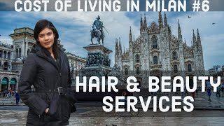 Cost of Living in Milan - Hair & Beauty Services | Student/Expat Life in Italy