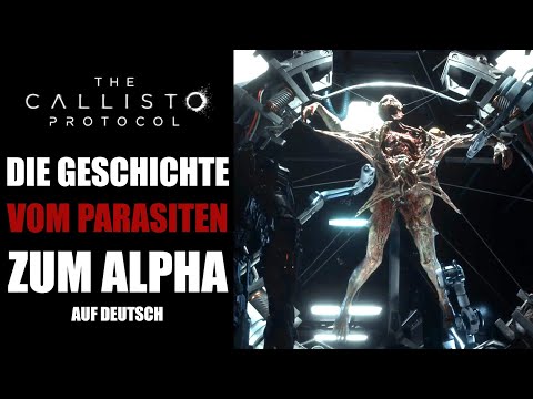 The Callisto Protocol LORE DEUTSCH - The story from parasite to alpha