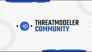 Why a Threat Modeler Community?