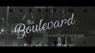 The Boulevard - Anywhere the Wind Blows (Official Music Video)