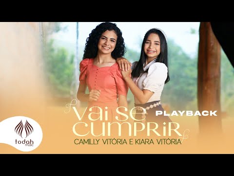Camilly Vitória e Kiara Vitória | Vai Se Cumprir [Playback com Letra]