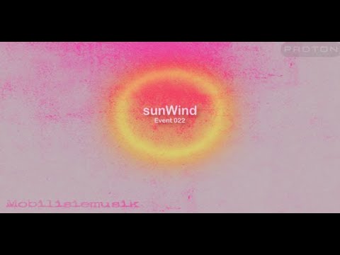 sunWind - Mobilisiemusik on Proton Radio (2013-07-23) - Event 022