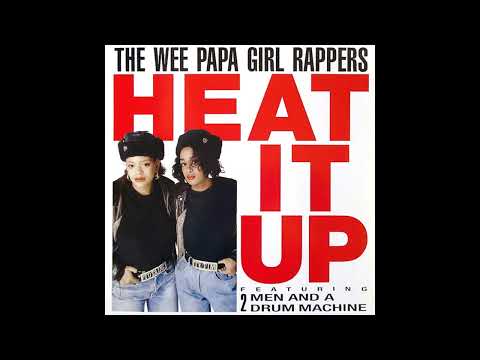 Wee Papa Girl Rappers Featuring 2 Men And A Drum Machine - Heat It Up (Acid House Remix) 1988