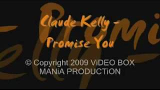 Claude Kelly &quot;Promise You&quot; (new song 2009)