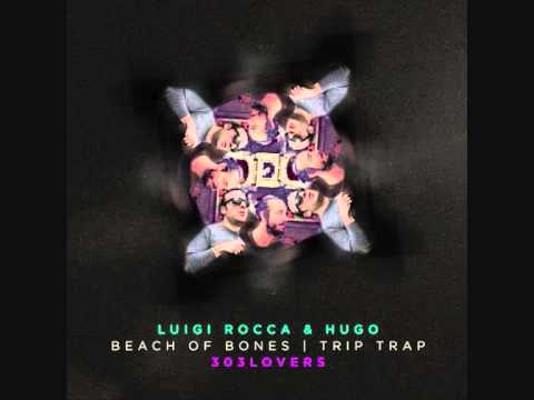 Luigi Rocca & Hugo - Beach Of Bones (Original Mix)