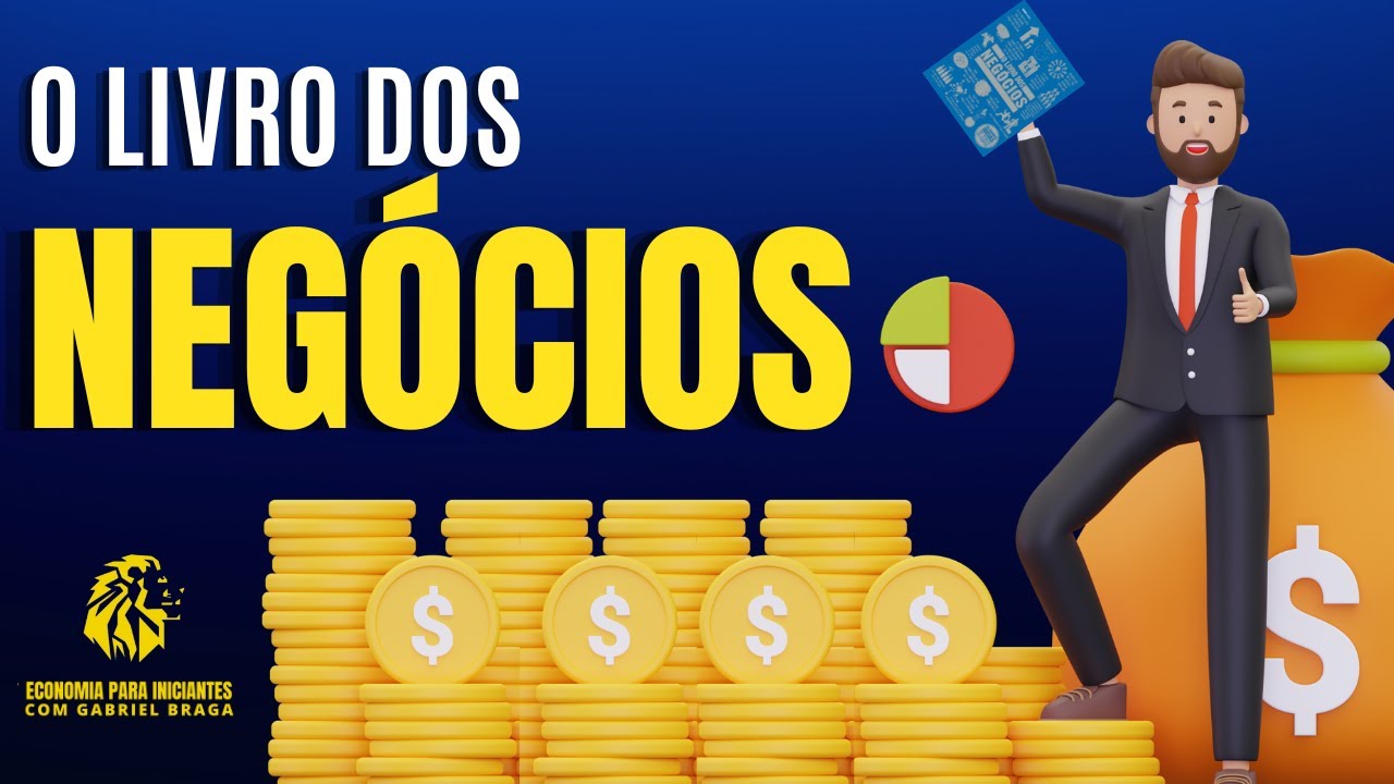O LIVRO DOS NEGÓCIOS | Resenha | Ideias | Economia
