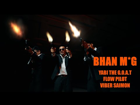 FLOW PILOT - BHAN M*G ft. YABI THE  G.O.A.T & VIBER SAIMON (OFFICIAL MUSIC VIDEO)