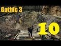 Gothic 3 эпизод 10 (Драконы) 