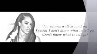 Aaliyah - Don&#39;t Know What to Tell Ya Lyrics HD