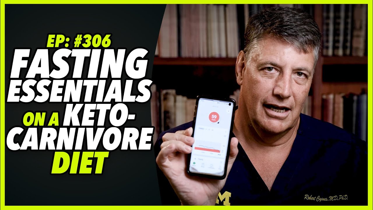 Ep:306 FASTING ESSENTIALS ON A KETO-CARNIVORE DIET - FACTS V INTERNET NOISE