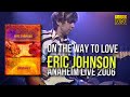Eric Johnson - On The Way To Love (Anaheim Live 2006) - [Remastered to FullHD]