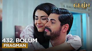 Gelin Dizisi 432. Bölüm Fragmanı