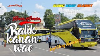Download lagu Balik Kanan Wae Versi Bus Akhtara Sudiro Tungga Jaya II Lagi Oleng Kapten mp3