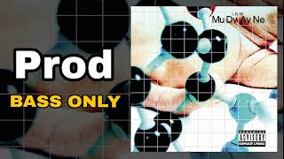 Mudvayne - Prod | Bass Only Edition