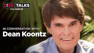 In conversation with Dean Koontz at Live Talks Los Angeles