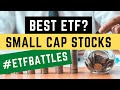 ETF Battles: Which Small Cap ETF is the Top Choice?