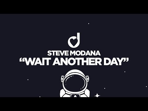 Steve Modana – Wait Another Day