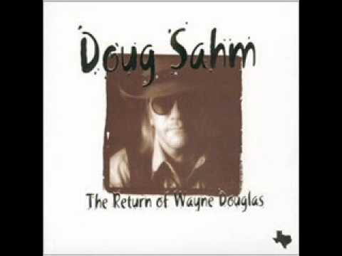 Doug Sahm ~ "They'll Never Take Her Love From Me"