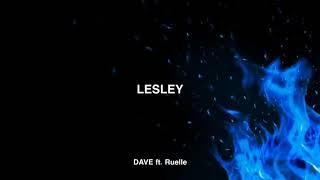 Lesley | Dave ft. Ruelle