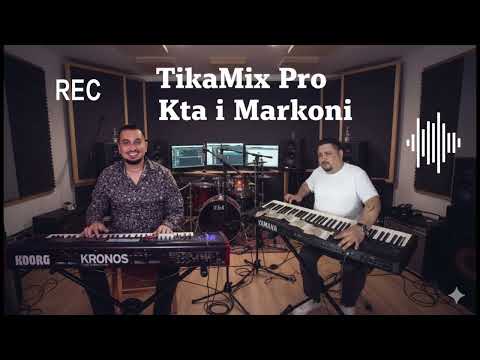 Markoni & Branko Kta   CEO MIX   TikaMix PRO