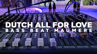 Download lagu DUTCH ALL FOR LOVE | B2M REMIX mp3 Download lagu DUTCH ALL FOR LOVE | B2M REMIX mp3