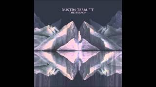 The Wolves (Reprise) / Dustin Tebbutt