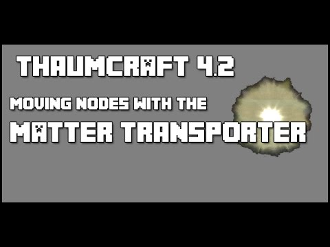 Thaumcraft 4.2 Easy Way to Move Nodes