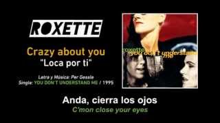 ROXETTE — &quot;Crazy About You&quot; (Subtítulos Español - Inglés)