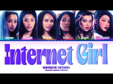 KATSEYE (캣츠아이) 'Internet Girl' (Color Coded Lyrics)
