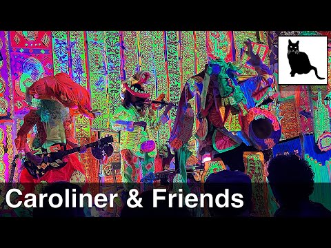 Caroliner rare live performance! Plus adventurous electronic musicians
