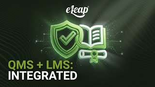 eLeaP QMS: Quality Management System (QMS), Learning Management System - QMS + LMS