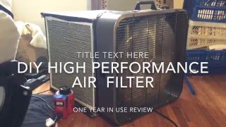 DIY box fan air filter purifier, high performance, one year review
