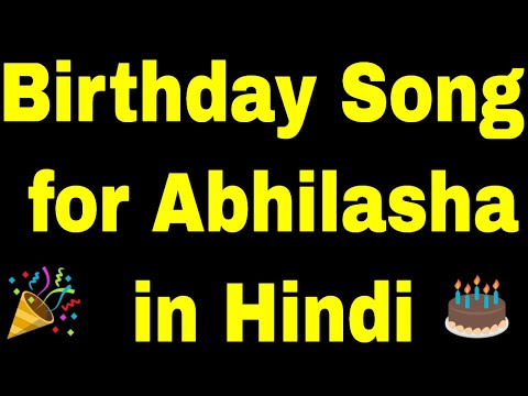 Birthday Song for abhilasha - Happy Birthday Song for abhilasha