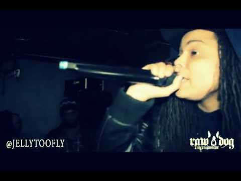 RAW DOG ENT. Presents: JELLY TOO FLY - Live Performance (Point Of No Return)