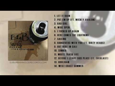 Big B - Drunk In The Garage - Live & Acoustic-ish (Full Album Stream)