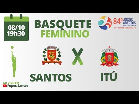 Jogos Abertos do Interior -Basquete Feminino - Santos x Itu
